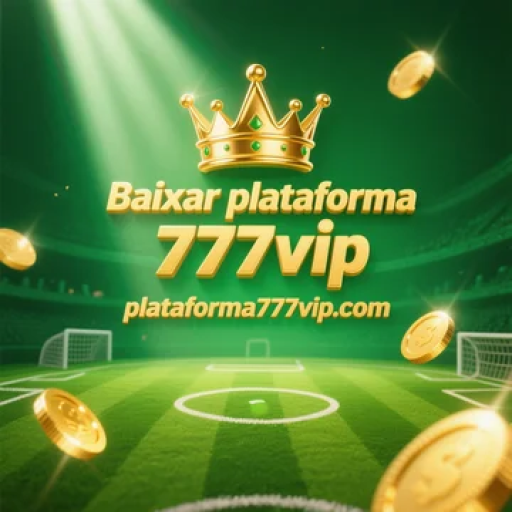 Baixar plataforma 777 vip